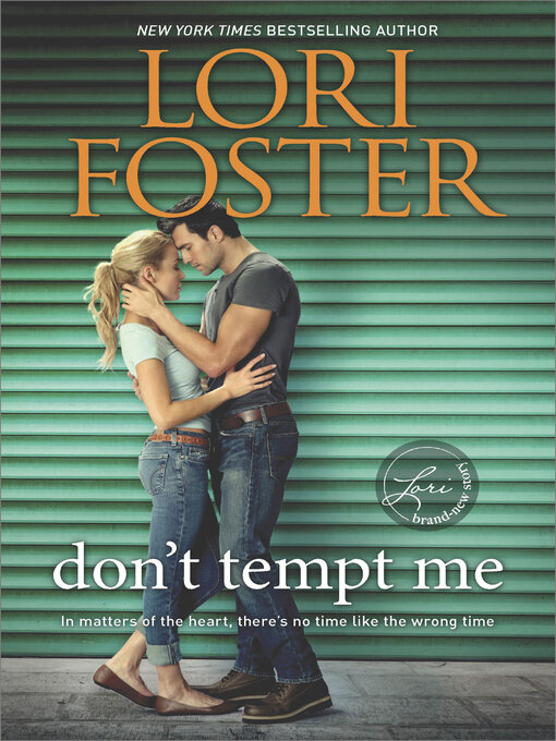 Title details for Don't Tempt Me by Lori  Foster - Wait list